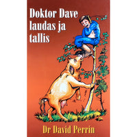 David Perrin Doktor Dave laudas ja tallis. Maaloomaarsti uued juhtumused