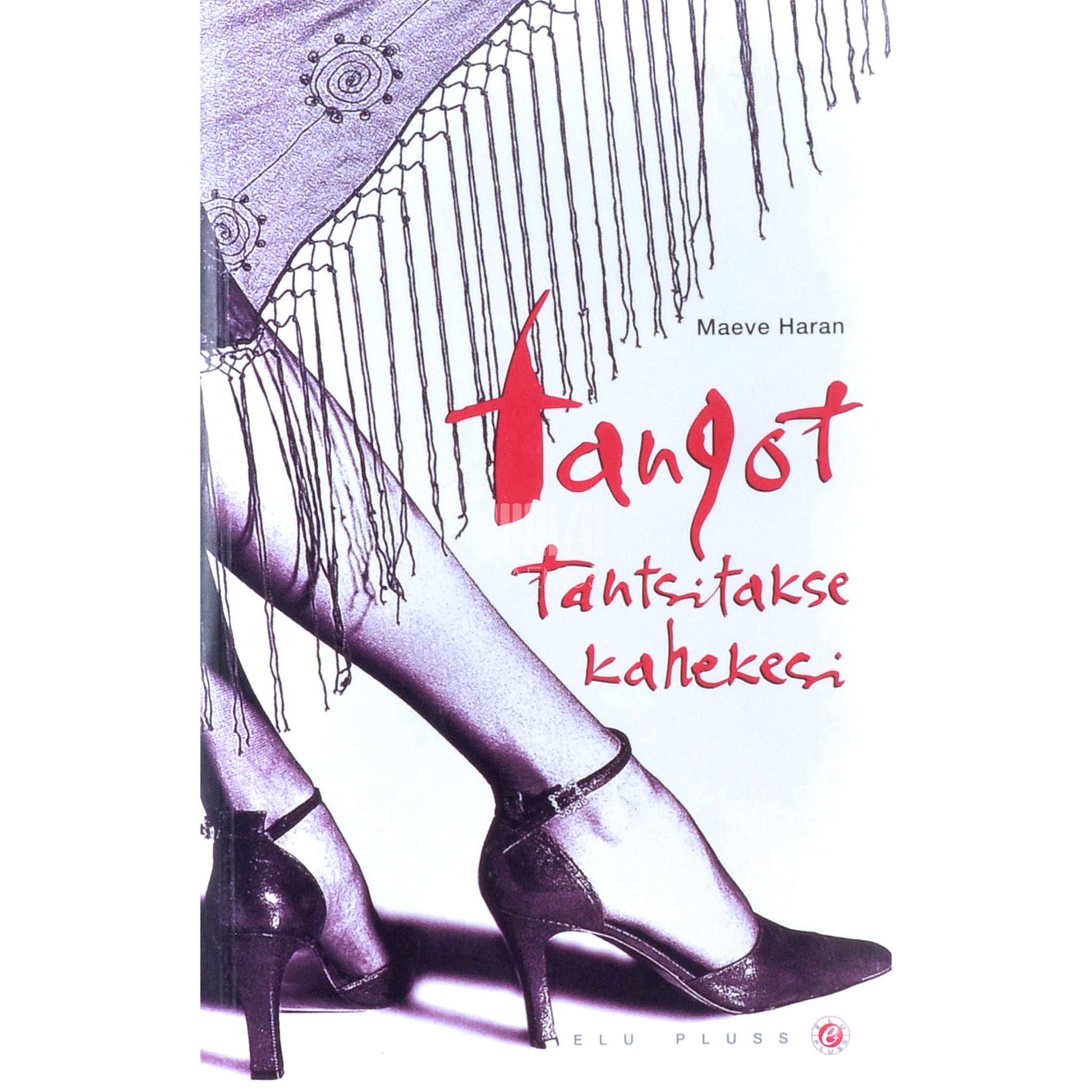 Maeve Haran - Tangot tantsitakse kahekesi