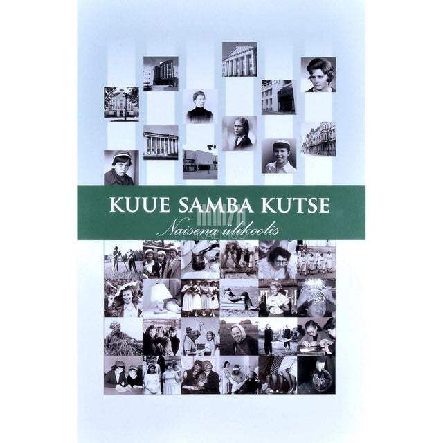 ... - Kuue samba kutse. Naisena ülikoolis