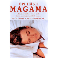 Chris Idzikowski Õpi hästi magama. Kinnitust leidnud strateegiad…