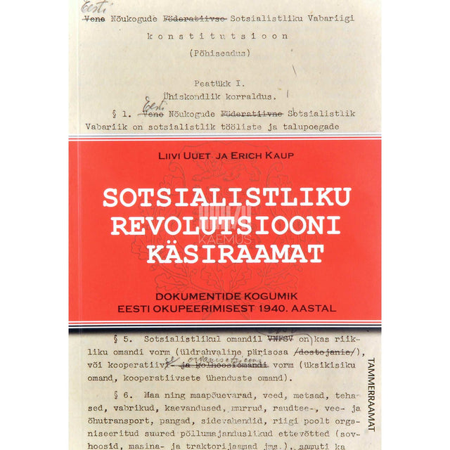 Erich Kaup, Liivi Uuet - Sotsialistliku revolutsiooni käsiraamat