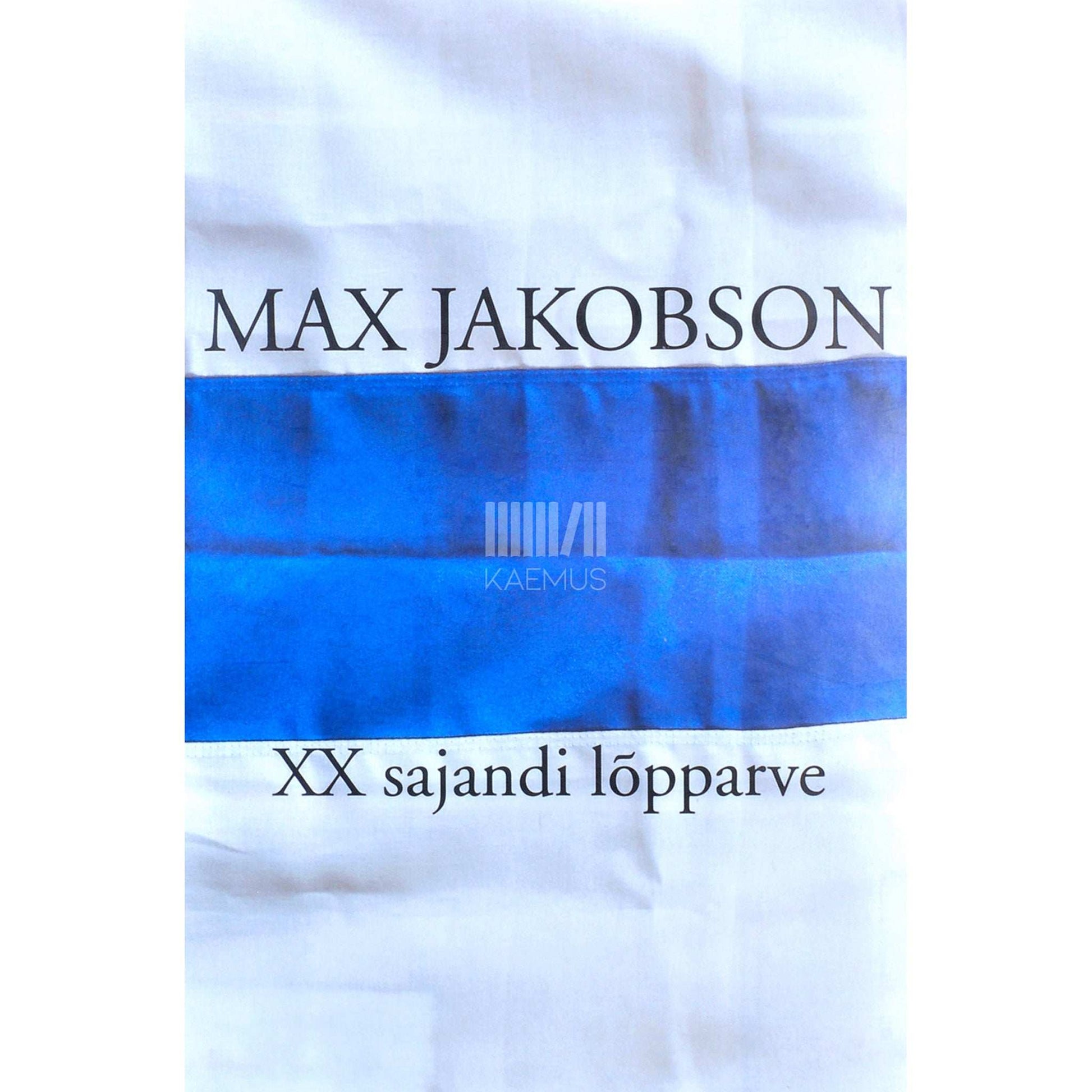 Max Jakobson - XX sajandi lõpparve