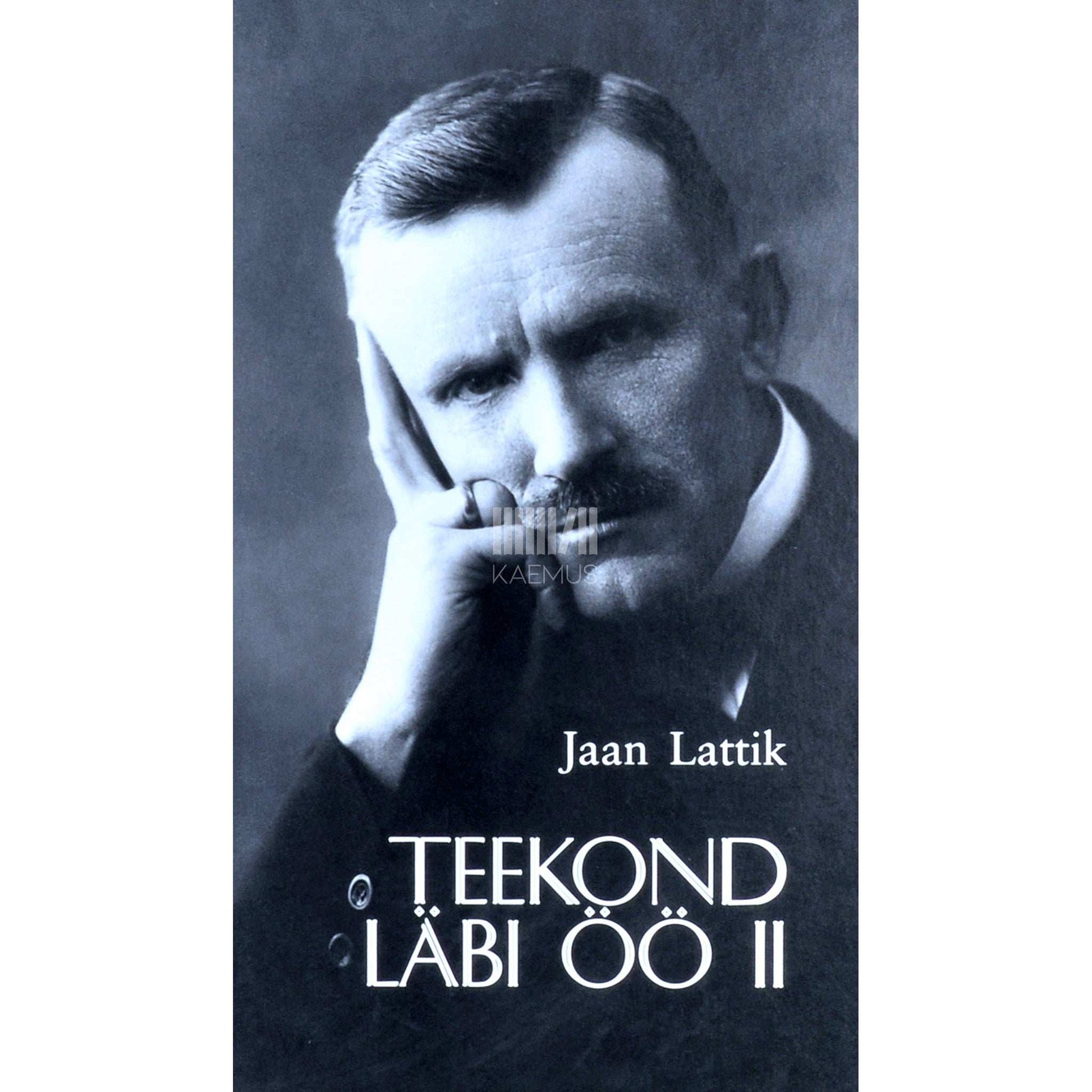 Jaan Lattik - Teekond läbi öö 2. osa