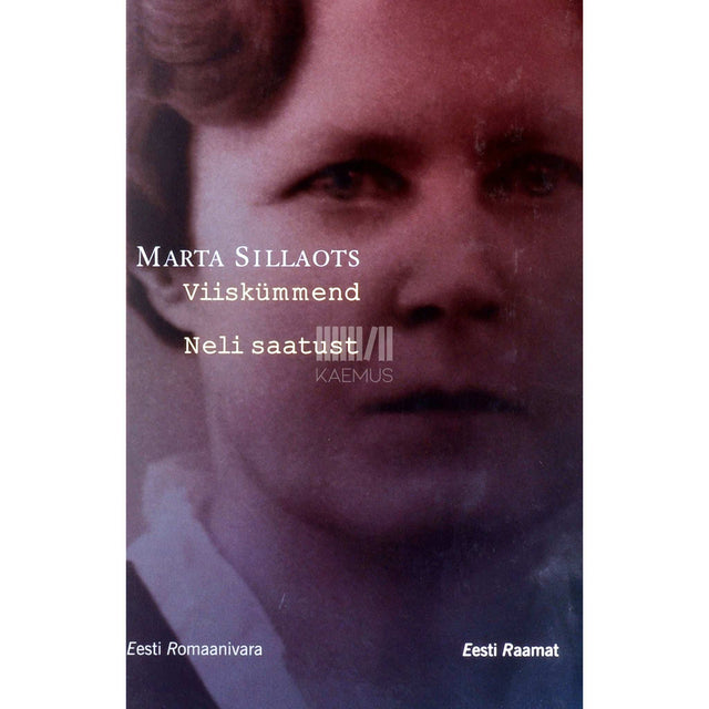 Marta Sillaots - Viiskümmend. Neli saatust