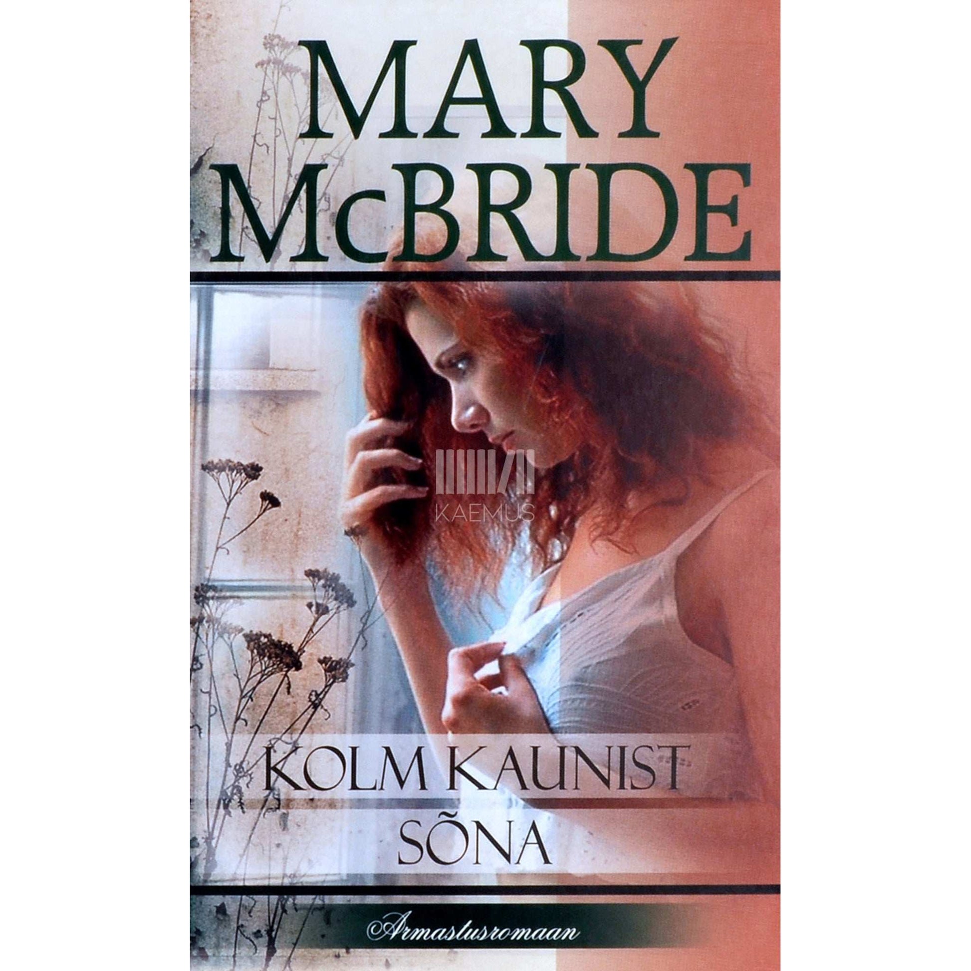 Mary McBride - Kolm kaunist sõna