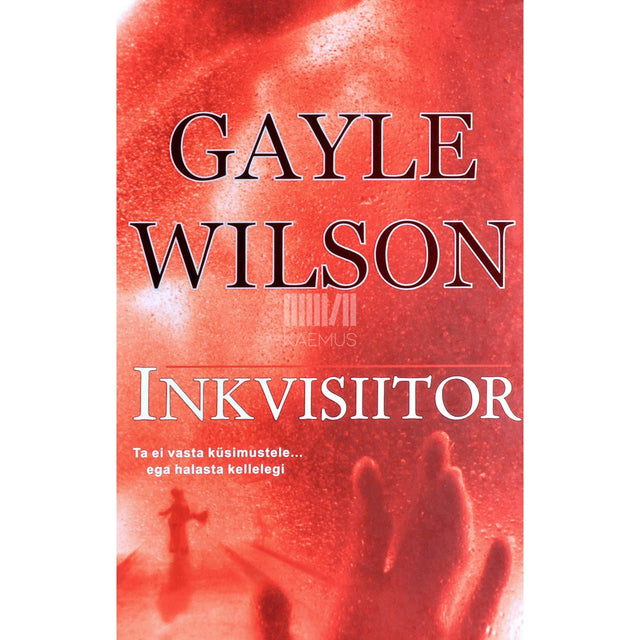 Gayle Wilson - Inkvisiitor