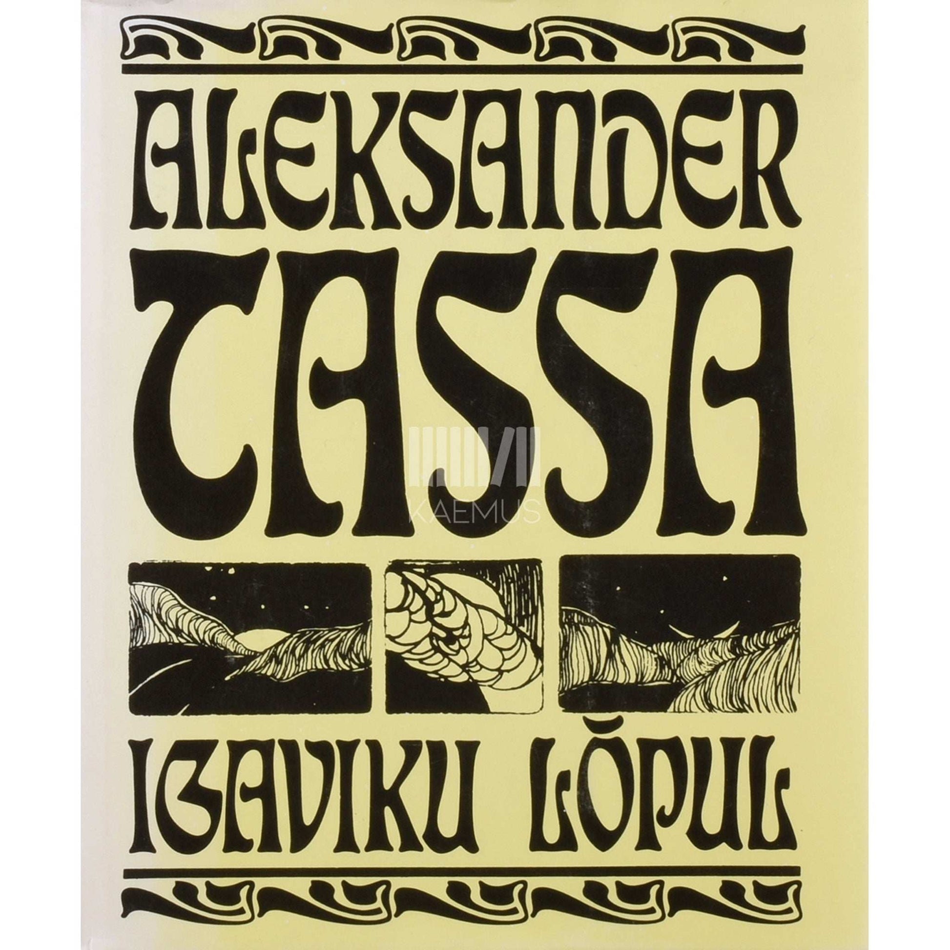 Aleksander Tassa - Igaviku lõpul. Jutustus, novellid, reproduktsioonid kunstiteostest