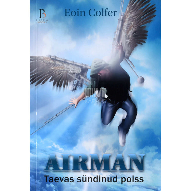 Eoin Colfer - Airman. Taevas sündinud poiss