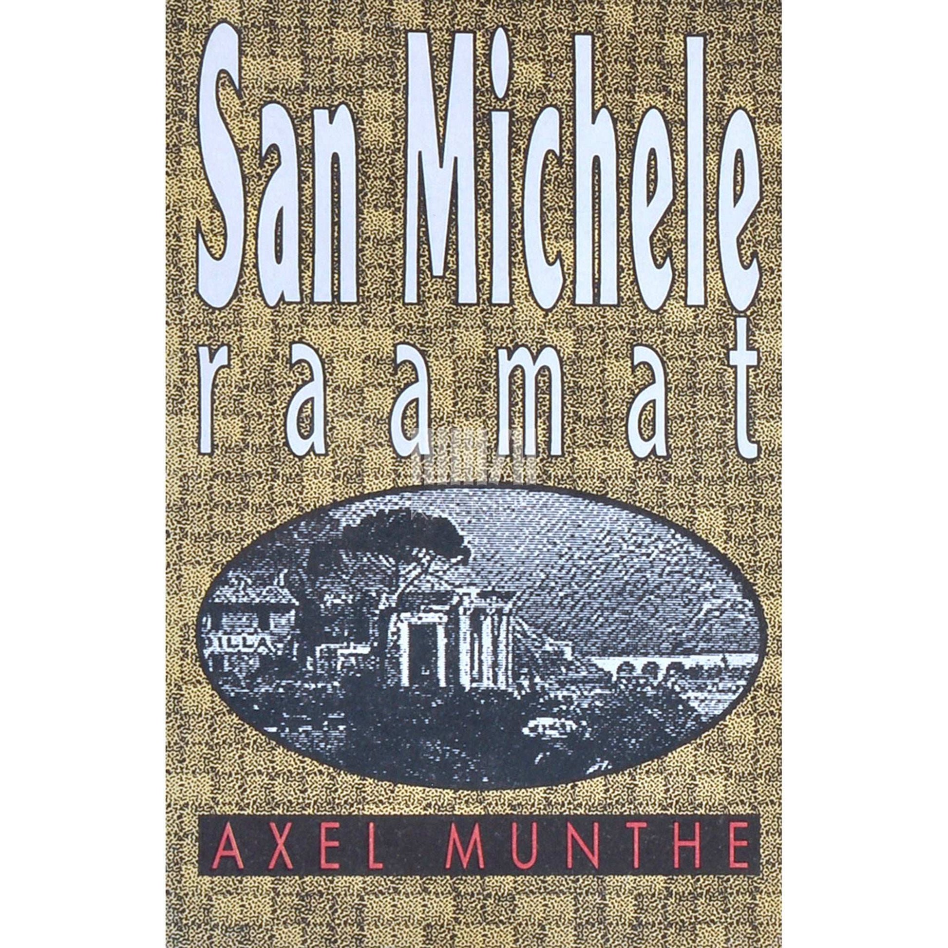 Axel Munthe - San Michele raamat