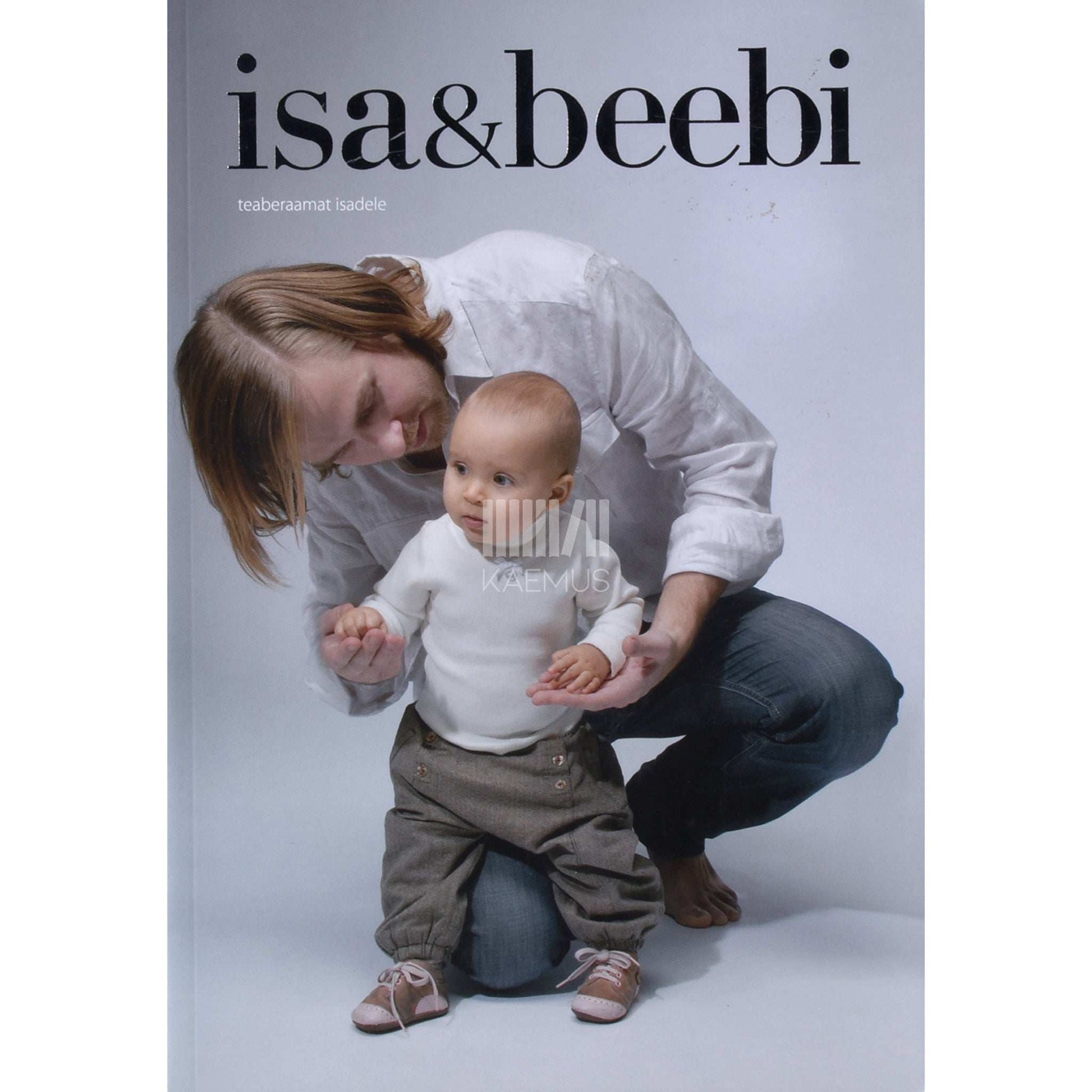 Riho Roosla - Isa ja beebi. Teaberaamat isadele
