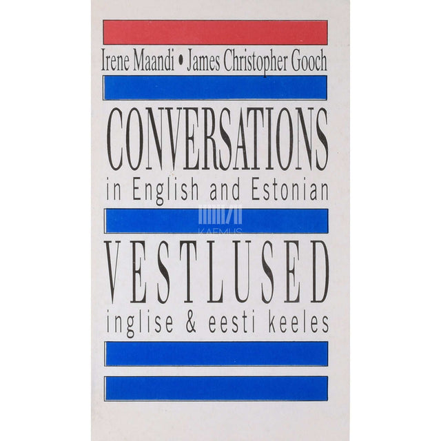 James Christopher Gooch, Irene Maandi - Vestlused inglise & eesti keeles. Conversations in English and Estonian