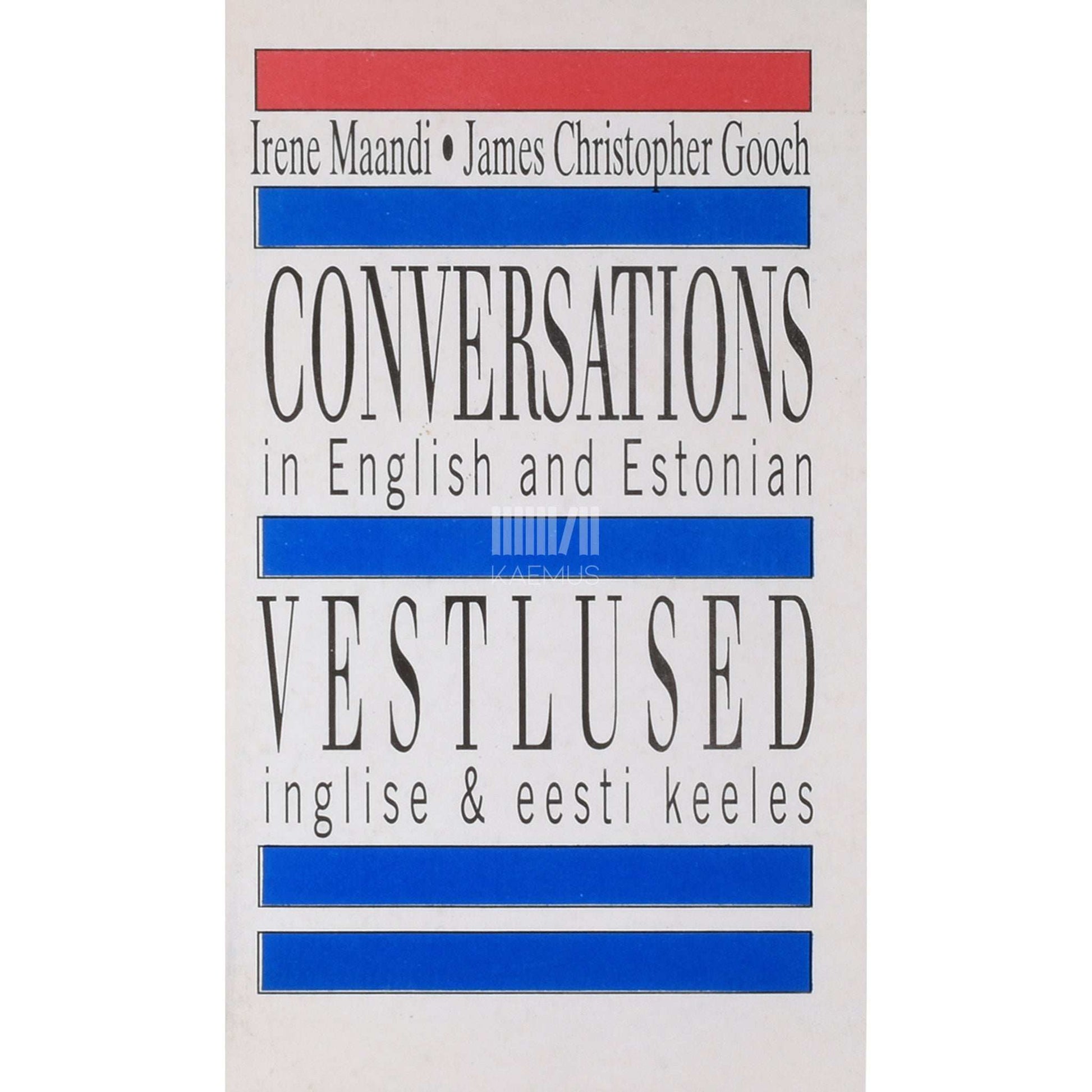 James Christopher Gooch, Irene Maandi - Vestlused inglise & eesti keeles. Conversations in English and Estonian
