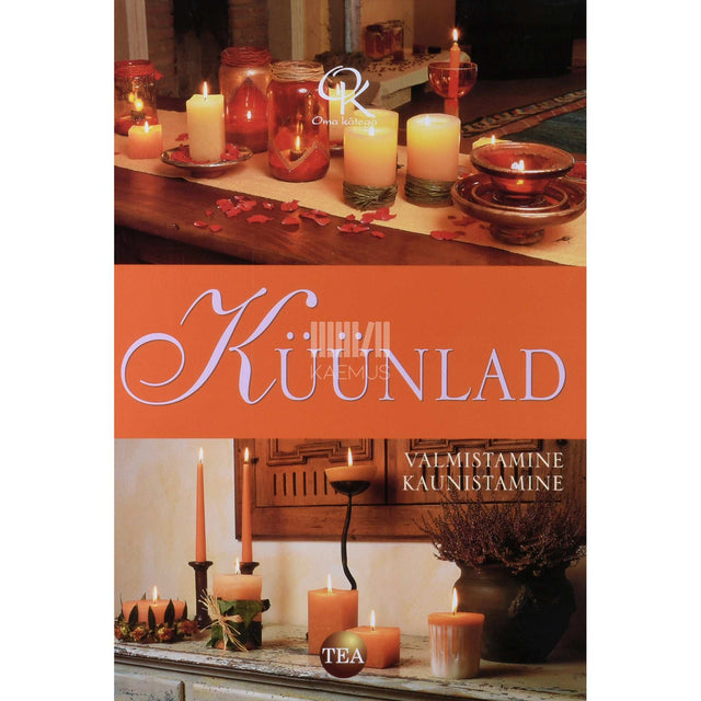 … - Küünlad. Valmistamine, kaunistamine