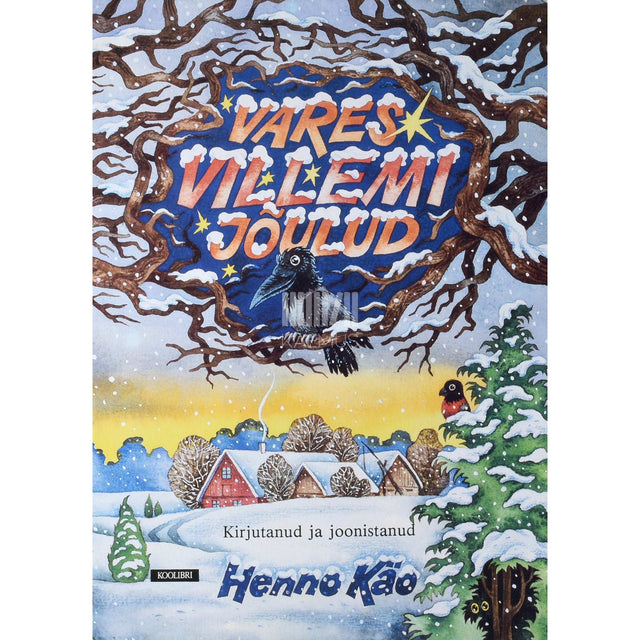 Henno Käo - Vares Villemi jõulud. Kolm väikest jõulujuttu