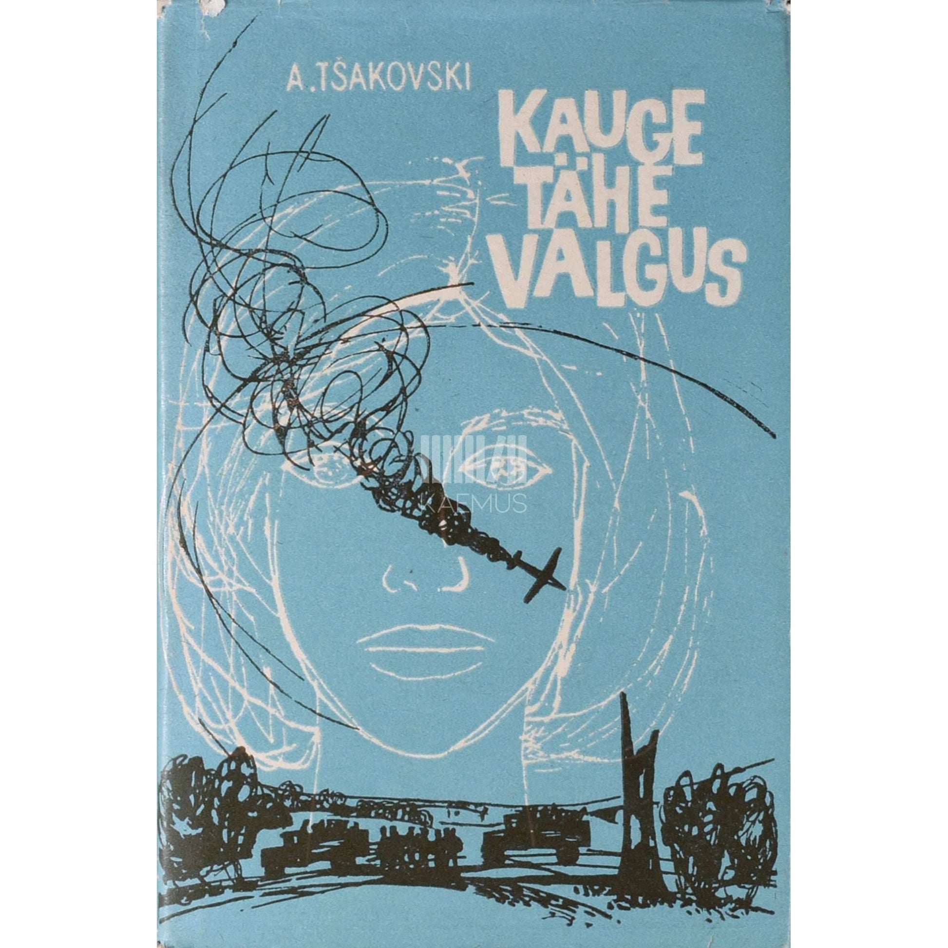 Aleksandr Tšakovski - Kauge tähe valgus