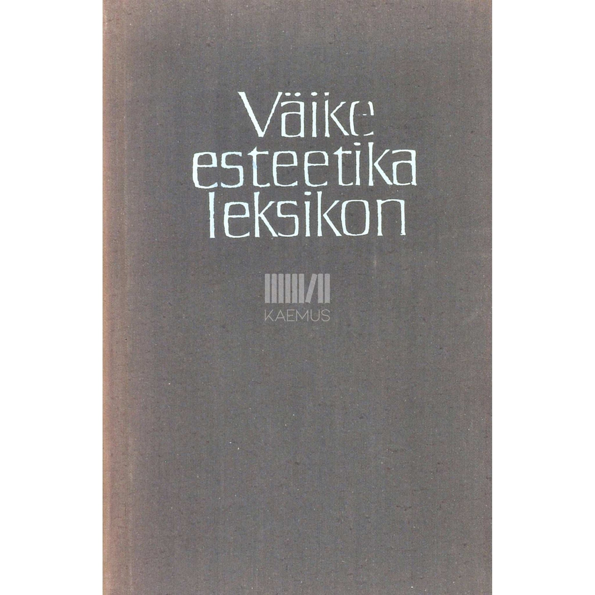 … - Väike esteetika leksikon