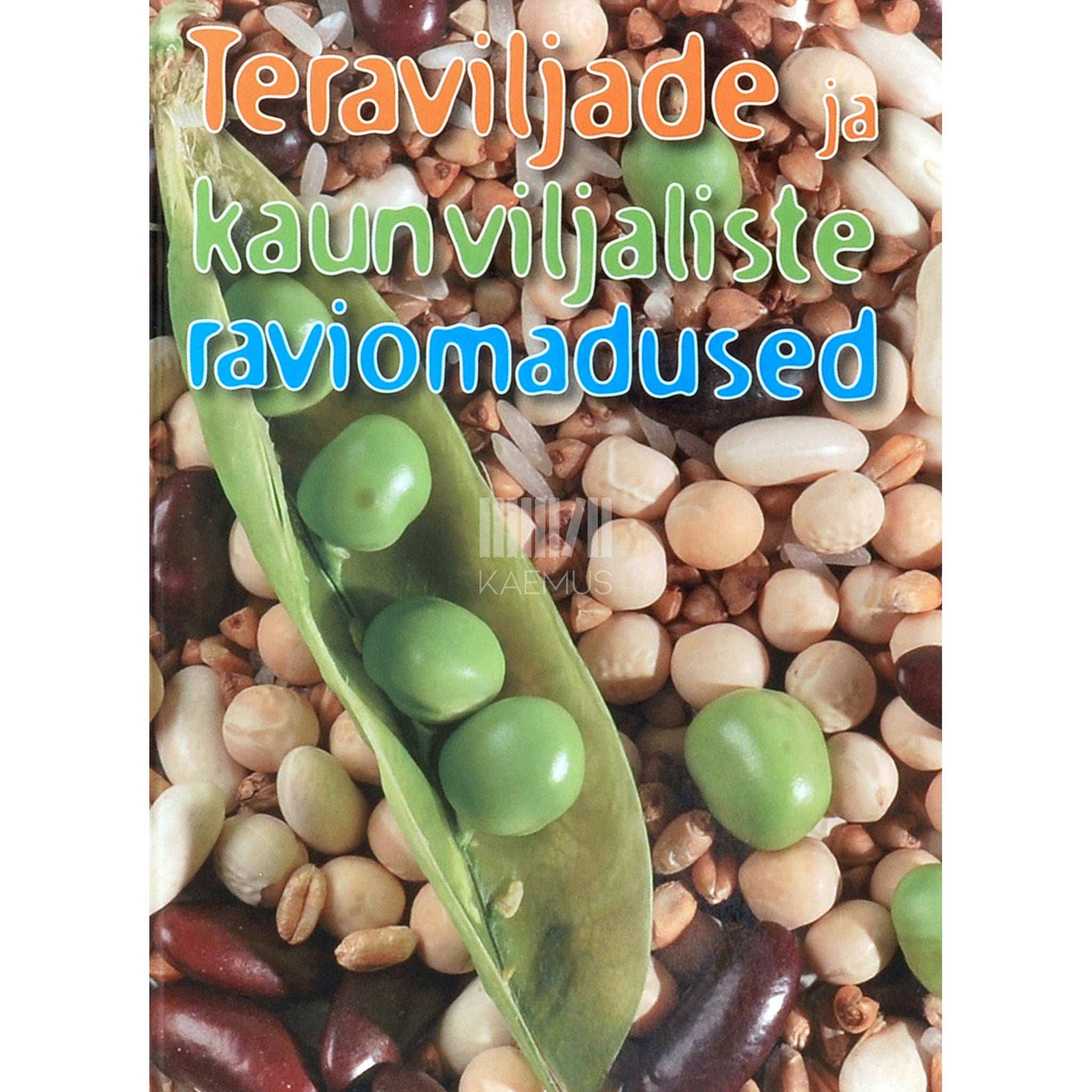 … - Teraviljade ja kaunviljaliste raviomadused