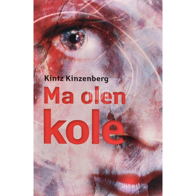 Kintz Kinzenberg - Ma olen kole