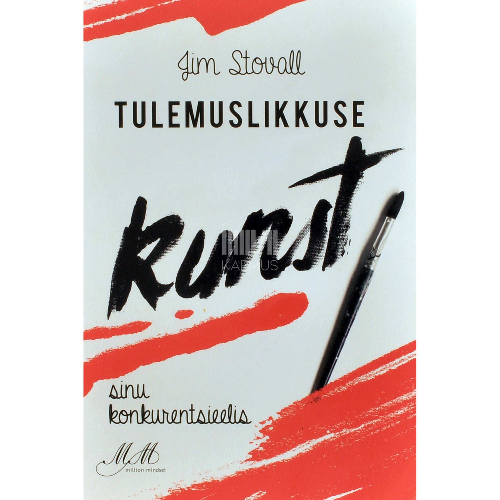 Jim Stovall - Tulemuslikkuse kunst. Sinu konkurentsieelis