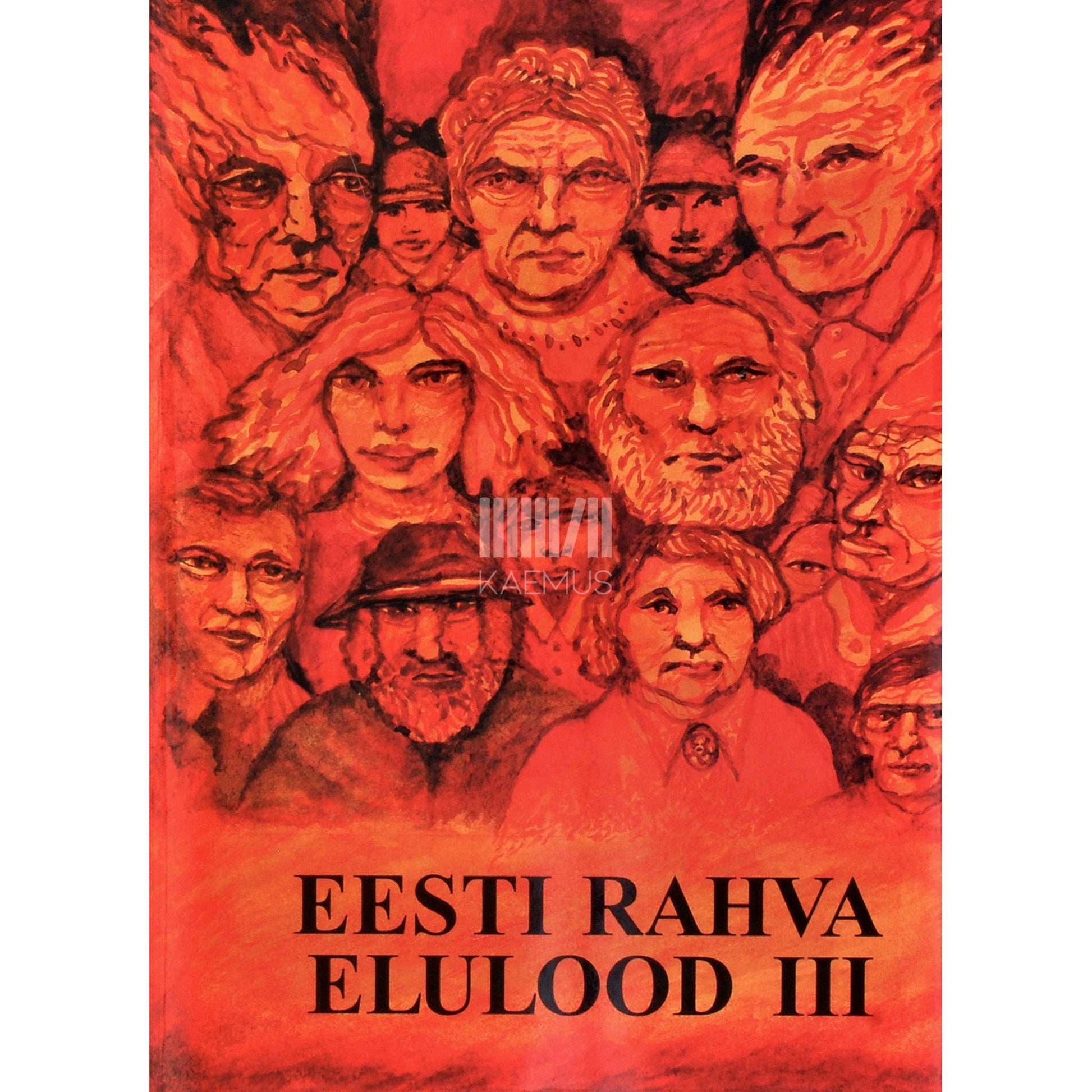 … - Eesti rahva elulood. Elu Eesti NSV-s 3. osa