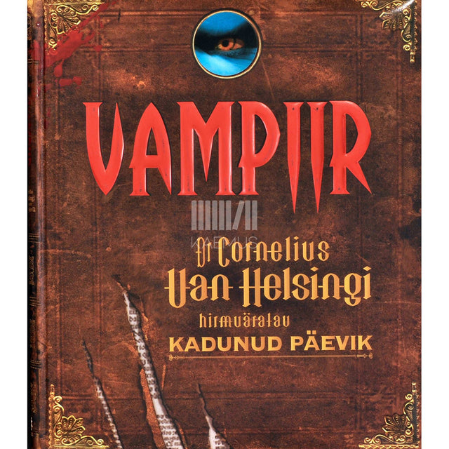 Mary-Jane Knight - Vampiir. Dr. Cornelius Van Helsingi hirmuäratav kadunud päevik
