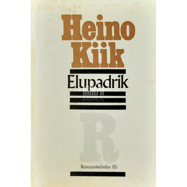 Heino Kiik - Elupadrik. Kolhoosiromaan