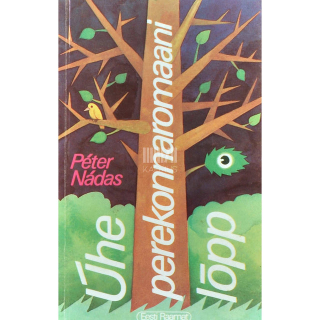 Péter Nádas - Ühe perekonnaromaani lõpp