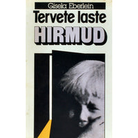 Gisela Eberlein Tervete laste hirmud