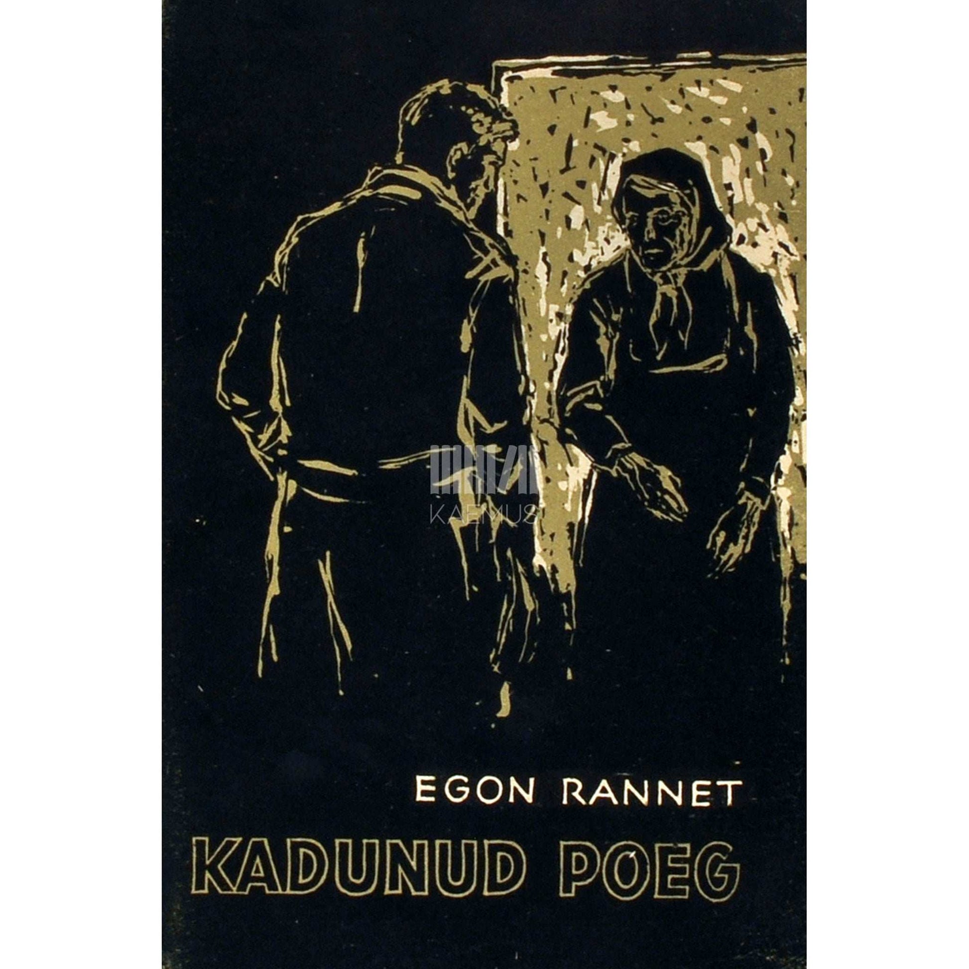 Egon Rannet - Kadunud poeg. Näidend 3 vaatuses