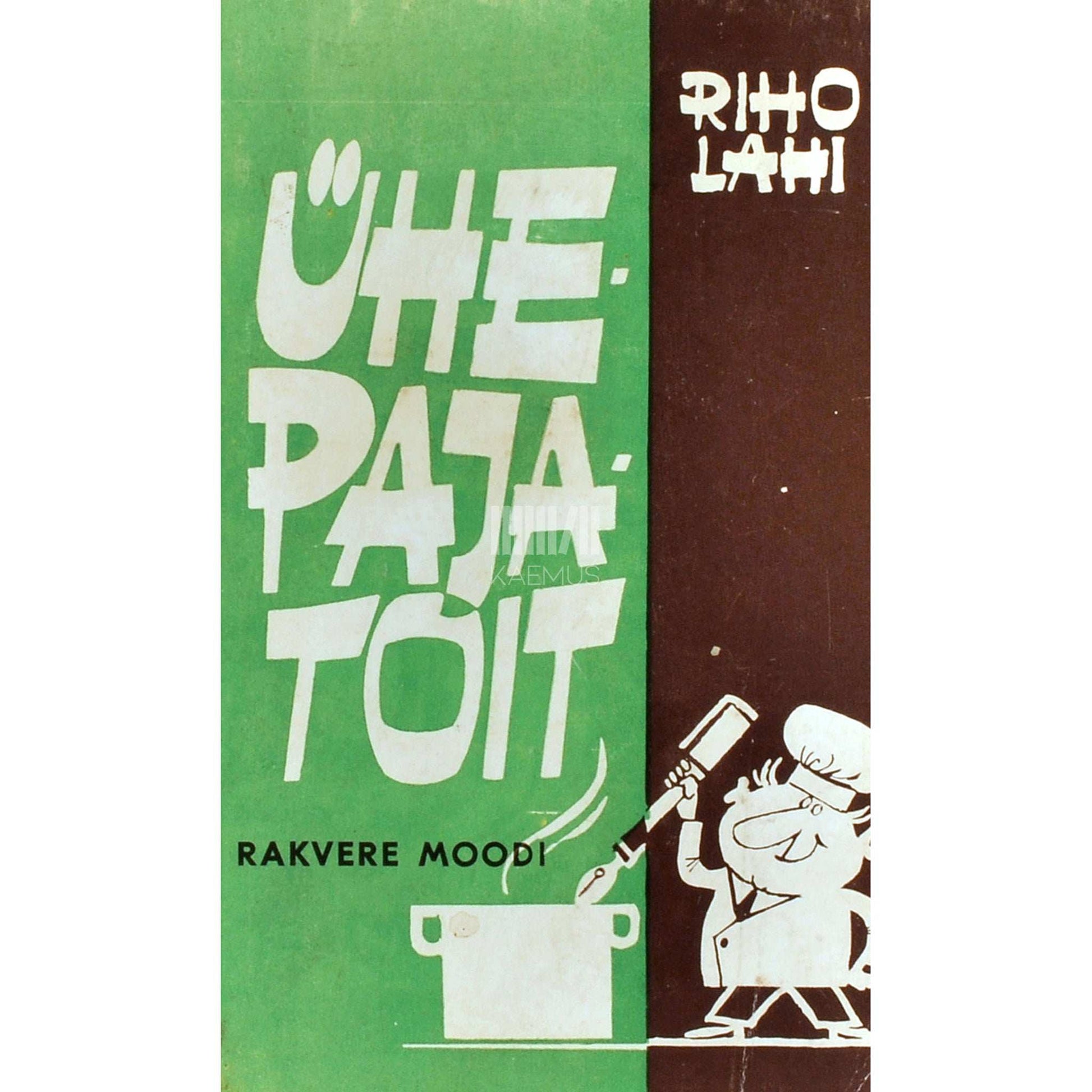 Riho Lahi - Ühepajatoit Rakvere moodi. Följetone