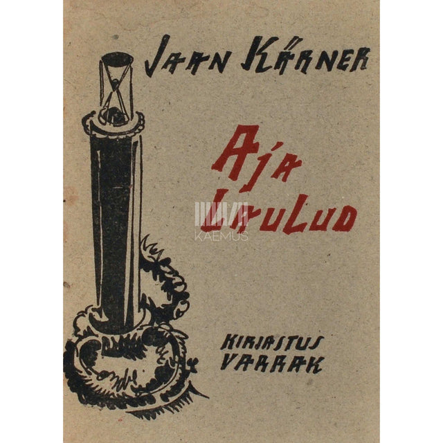 Jaan Kärner - Aja laulud. 1919-20. Luuletused
