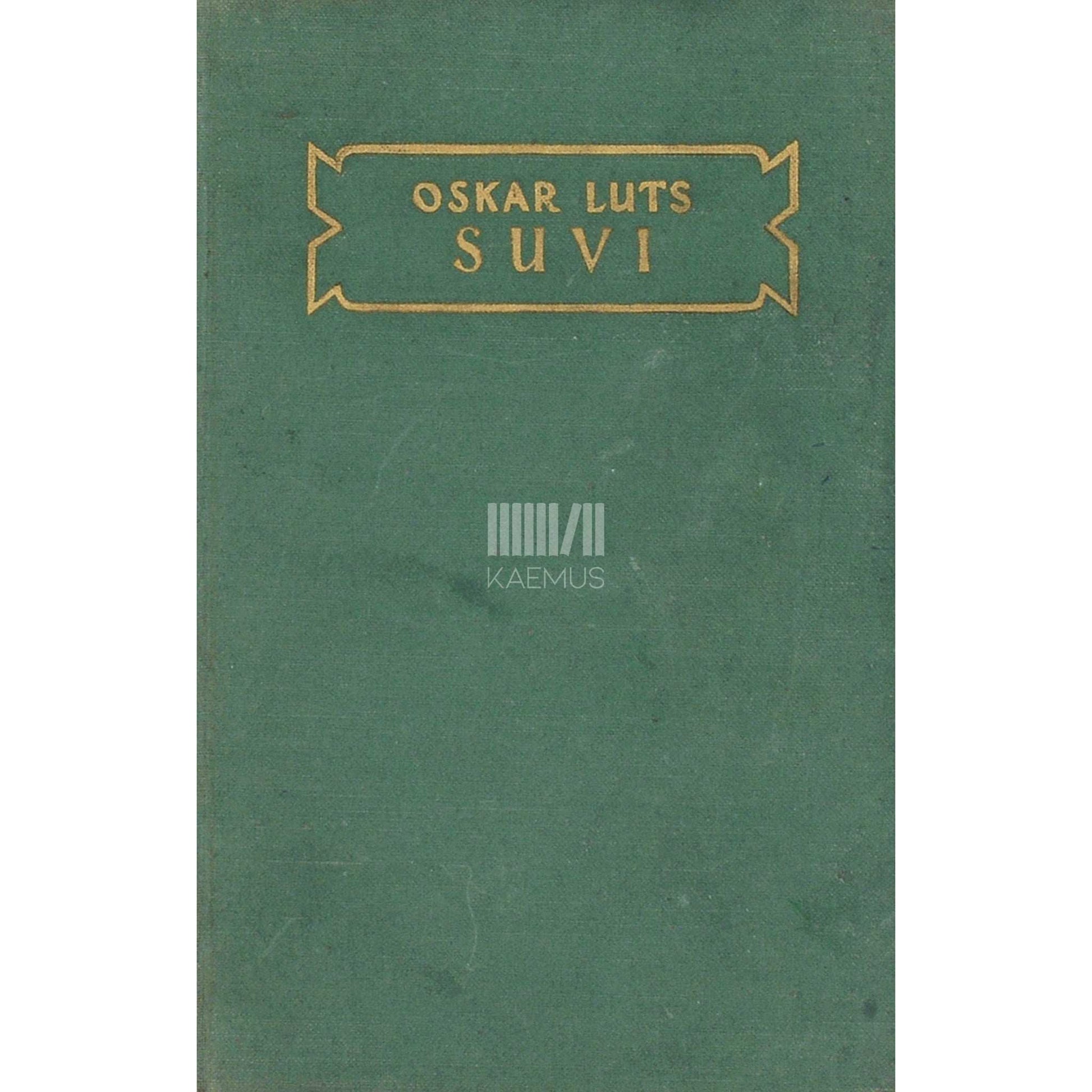 Oskar Luts - Suvi. Pildikesi noorpõlvest