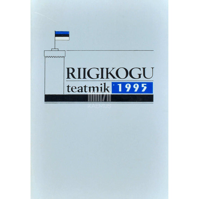 … - Riigikogu teatmik 1995