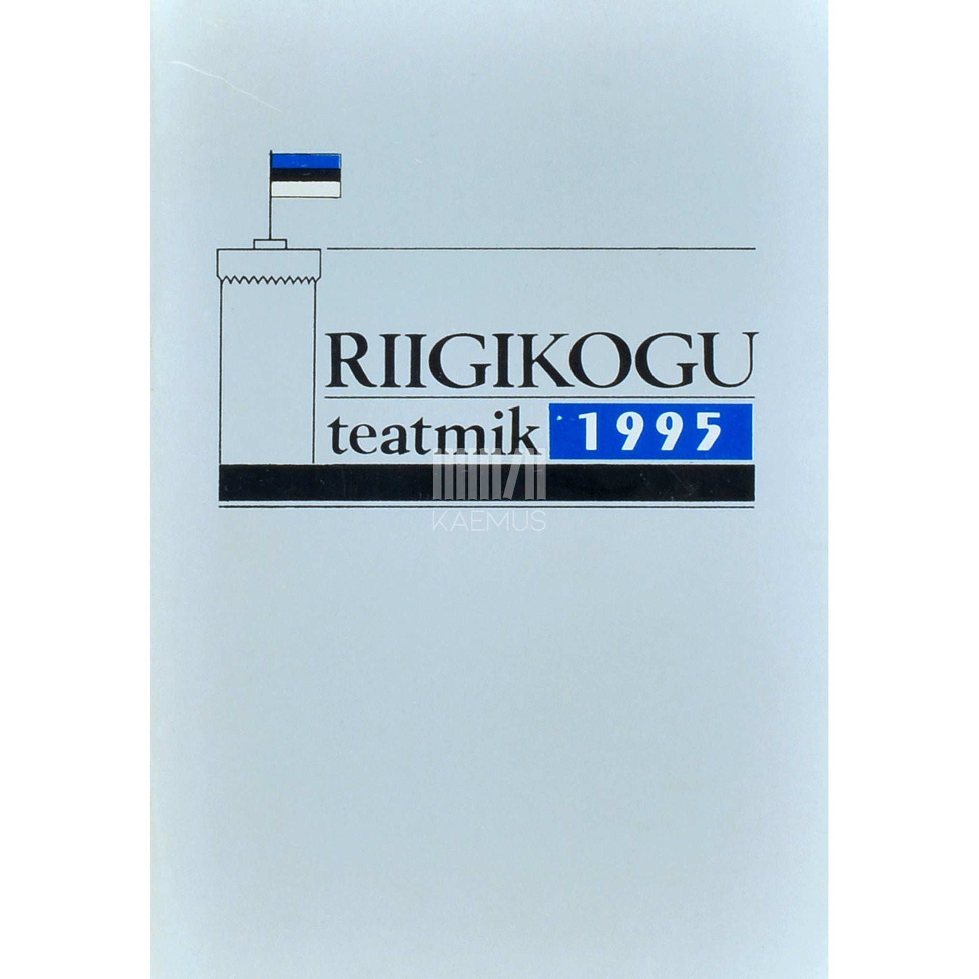 … - Riigikogu teatmik 1995