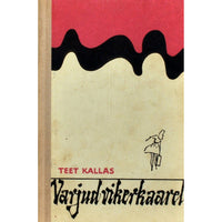 Teet Kallas Varjud vikerkaarel. Kolm jutustust noortele