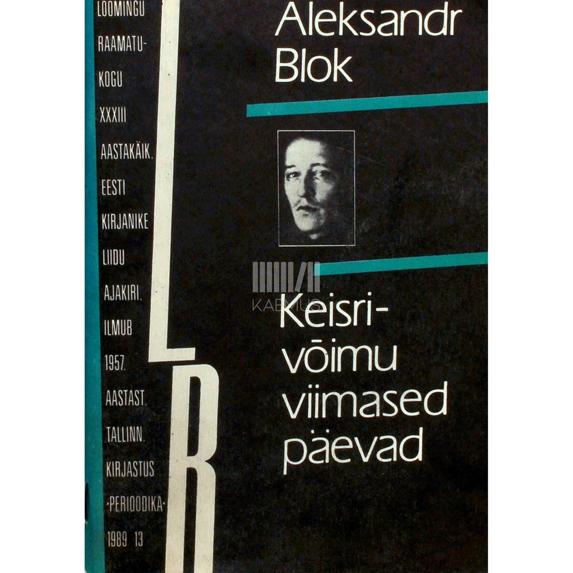 Aleksandr Blok - Keisrivõimu viimased päevad