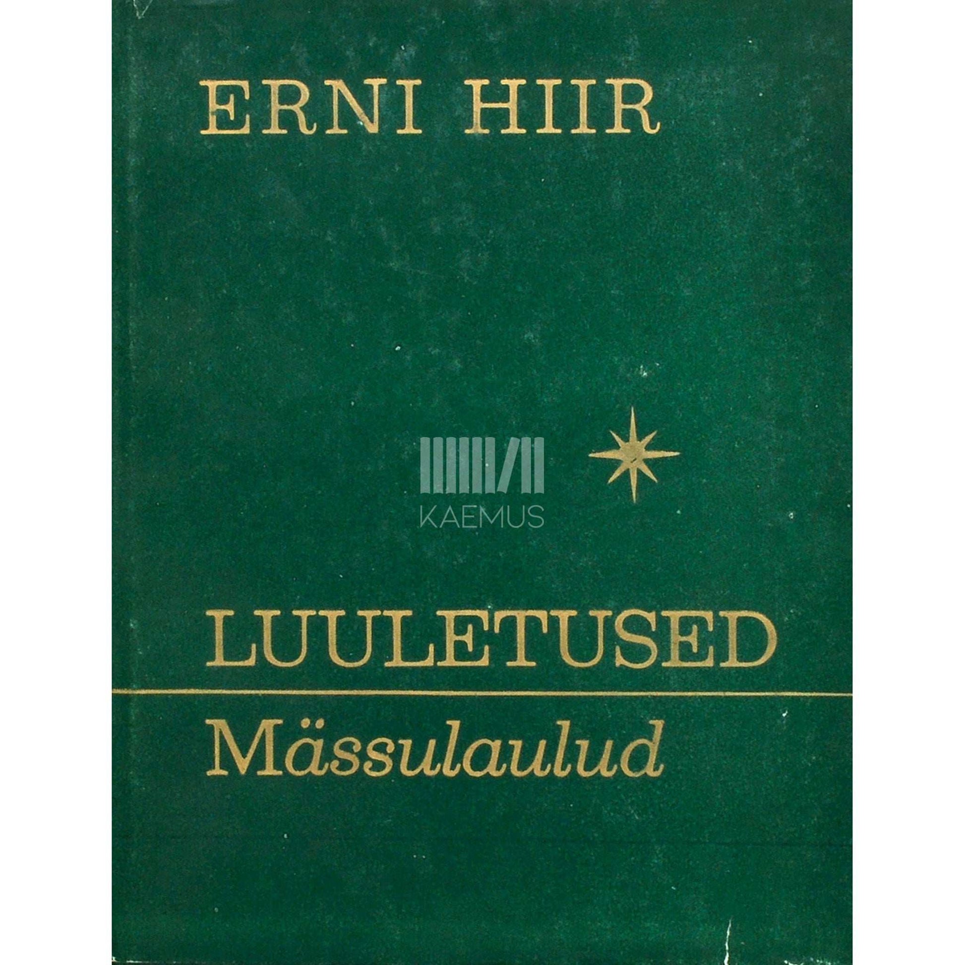 Erni Hiir - Mässulaulud. Valik võitlusluulet 1918-1930