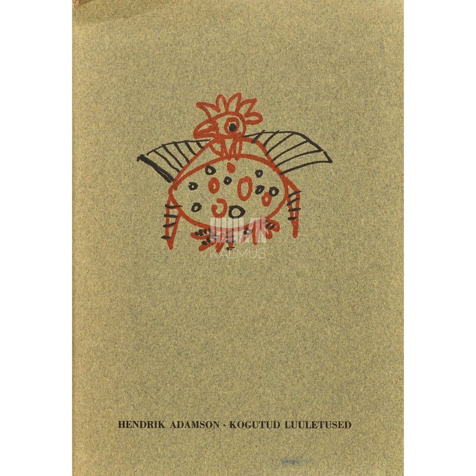 Hendrik Adamson - Kogutud luuletused