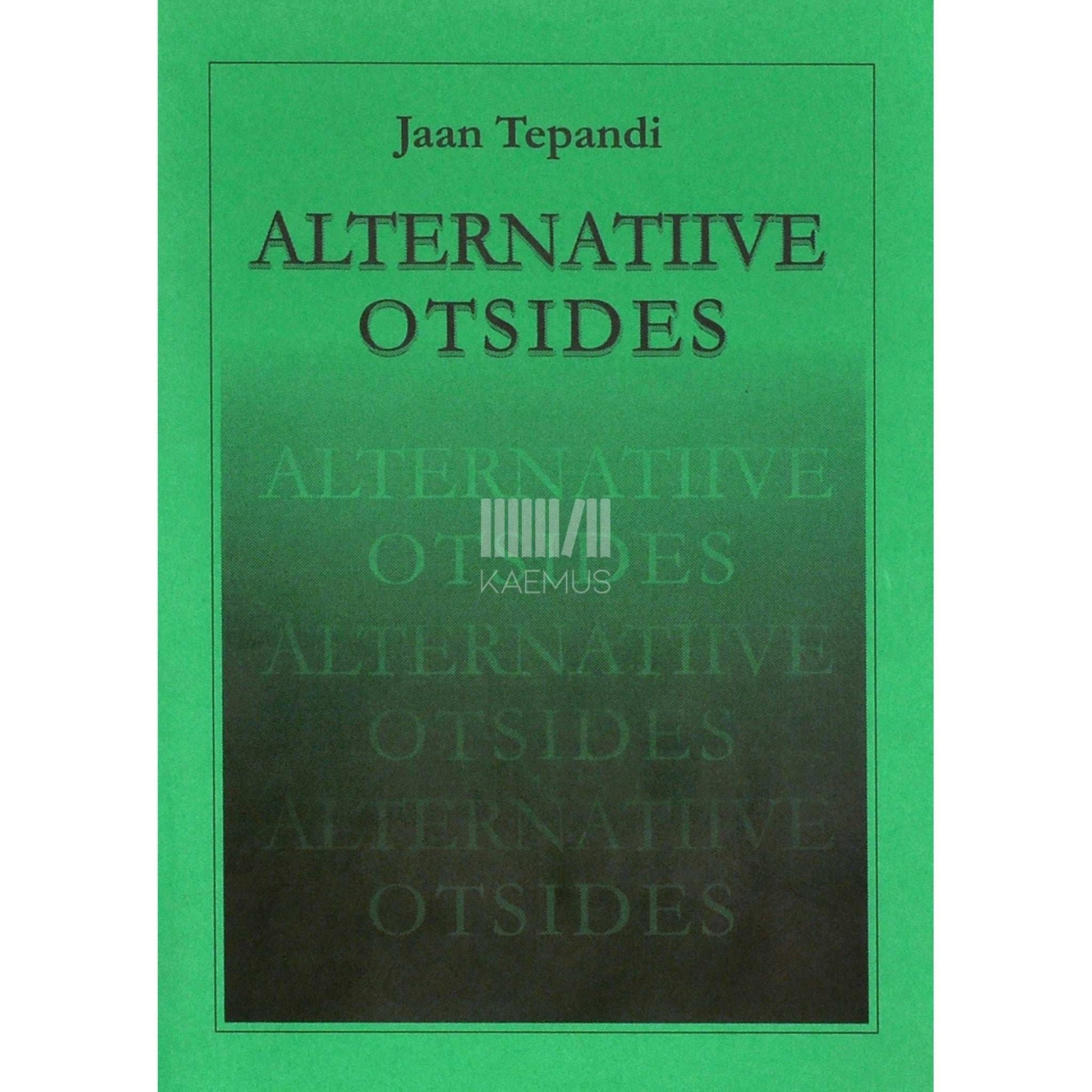 Jaan Tepandi - Alternatiive otsides. Uurimuste ja artiklite kogumik 1987-1999