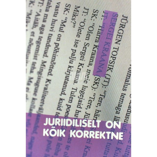 Sergei Kraana - Juriidiliselt on kõik korrektne