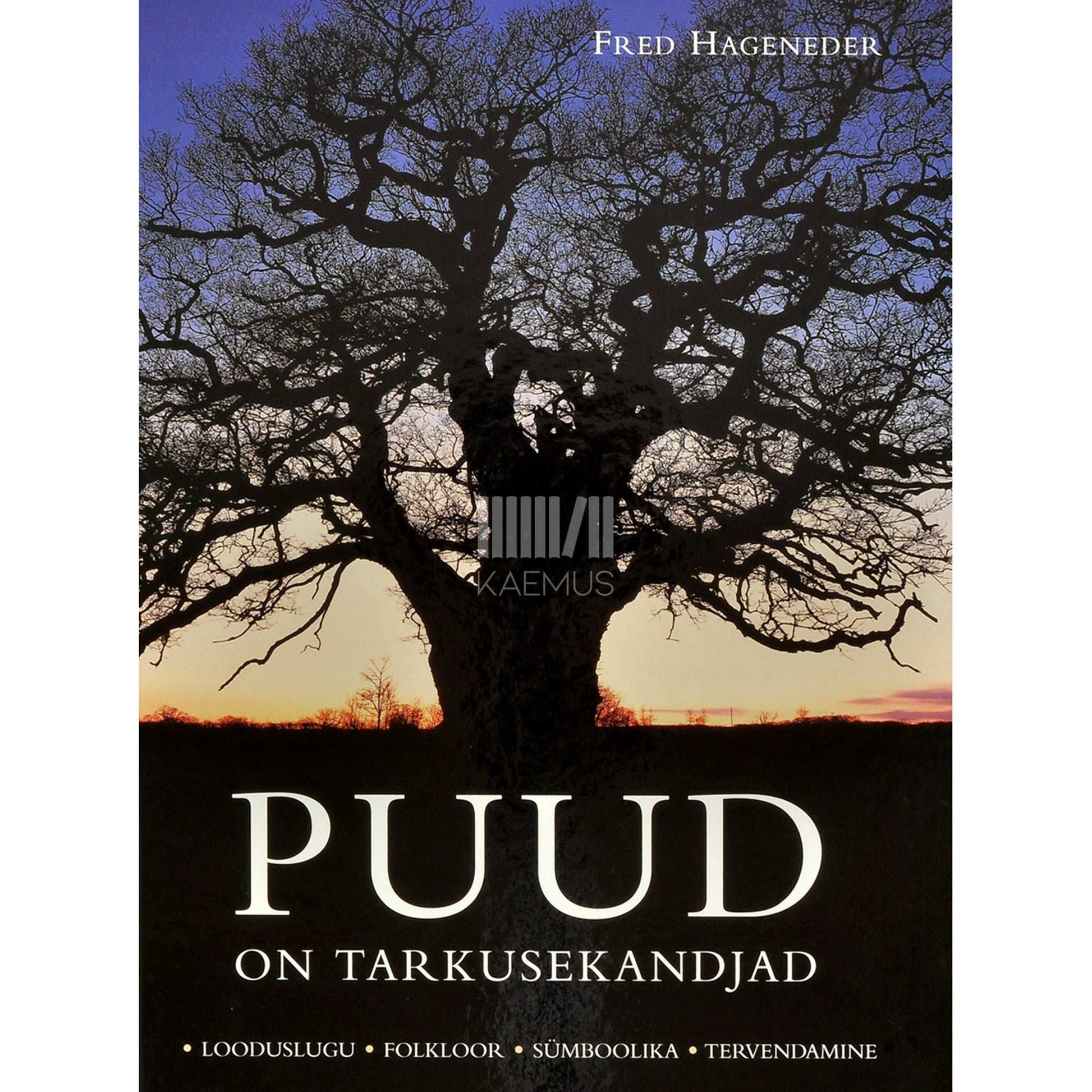 Fred Hageneder - Puud on tarkusekandjad