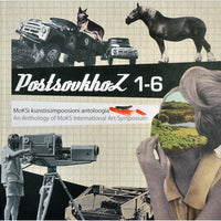 … PostsovkhoZ 1-6. MoKSi kunstisümpoosioni antoloogia