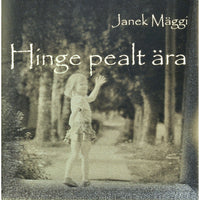 Janek Mäggi Hinge pealt ära. Luuletusi kuni 2009