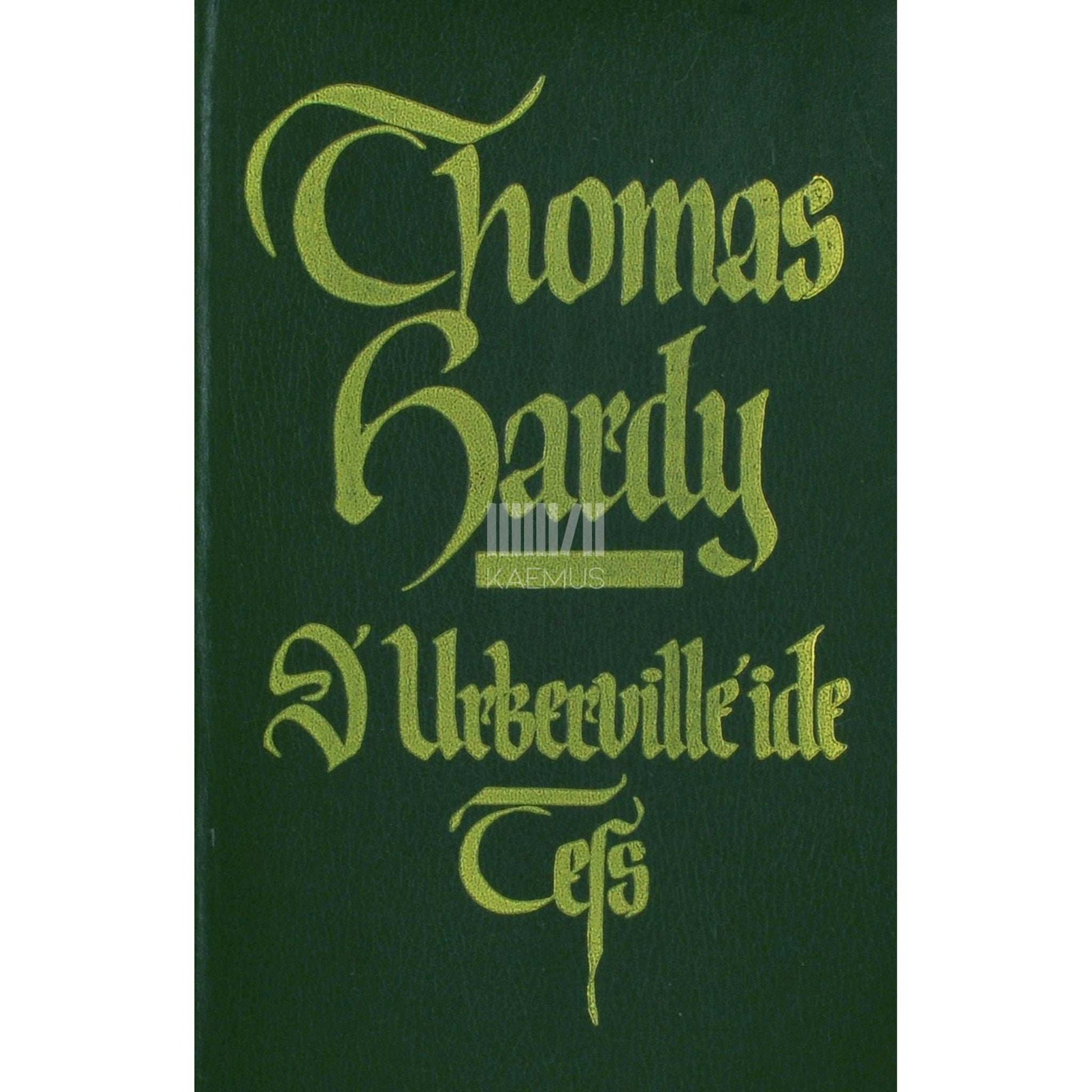 Thomas Hardy - D'Urberville'ide Tess. Puhas naine