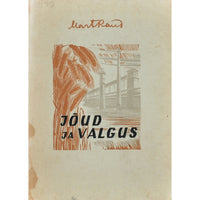 Mart Raud Jõud ja valgus. Luuletused ja poeemid 1947-1948