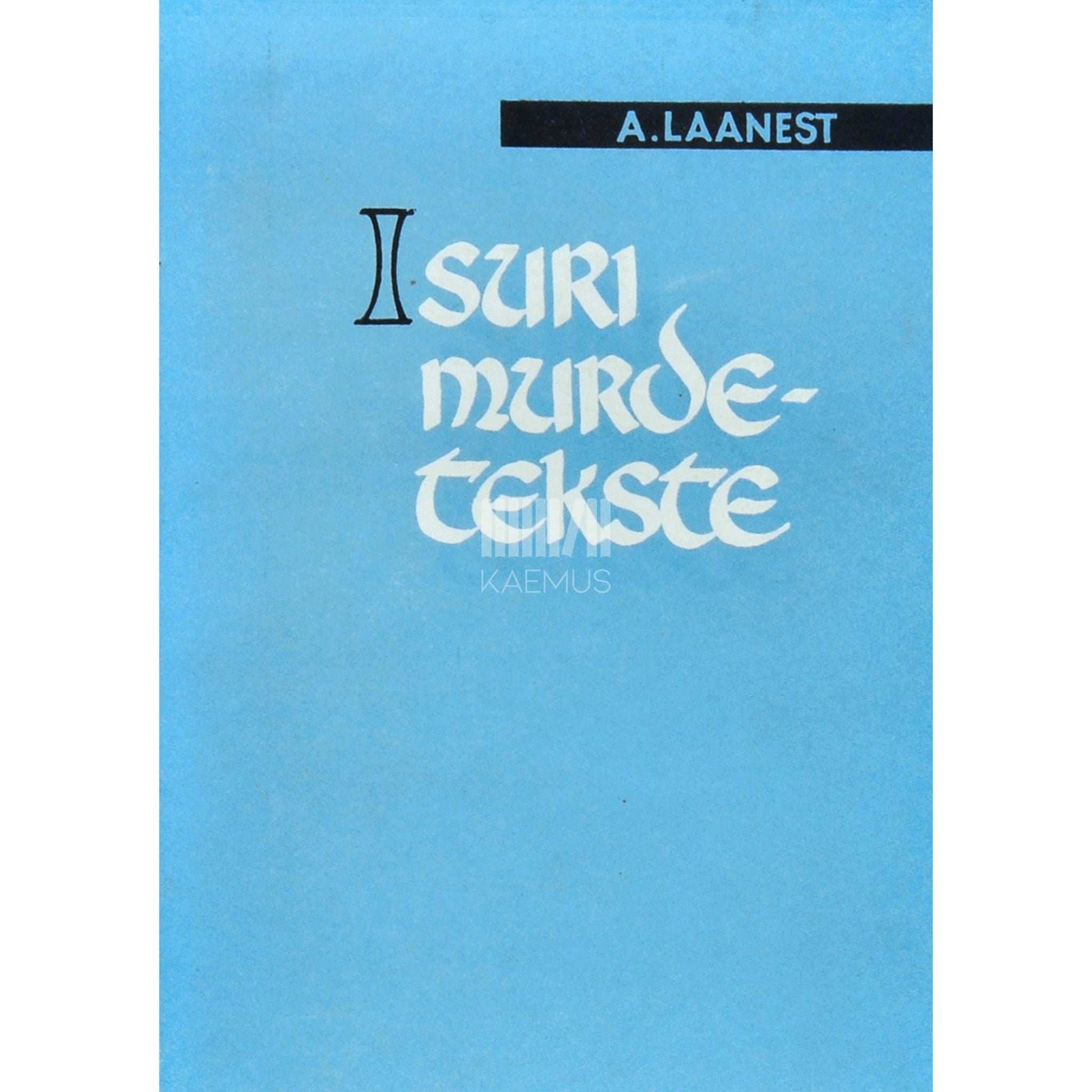 Arvo Laanest - Isuri murdetekste
