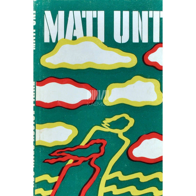 Mati Unt - Kuu nagu kustuv päike. Valik aastatest 1964-1970