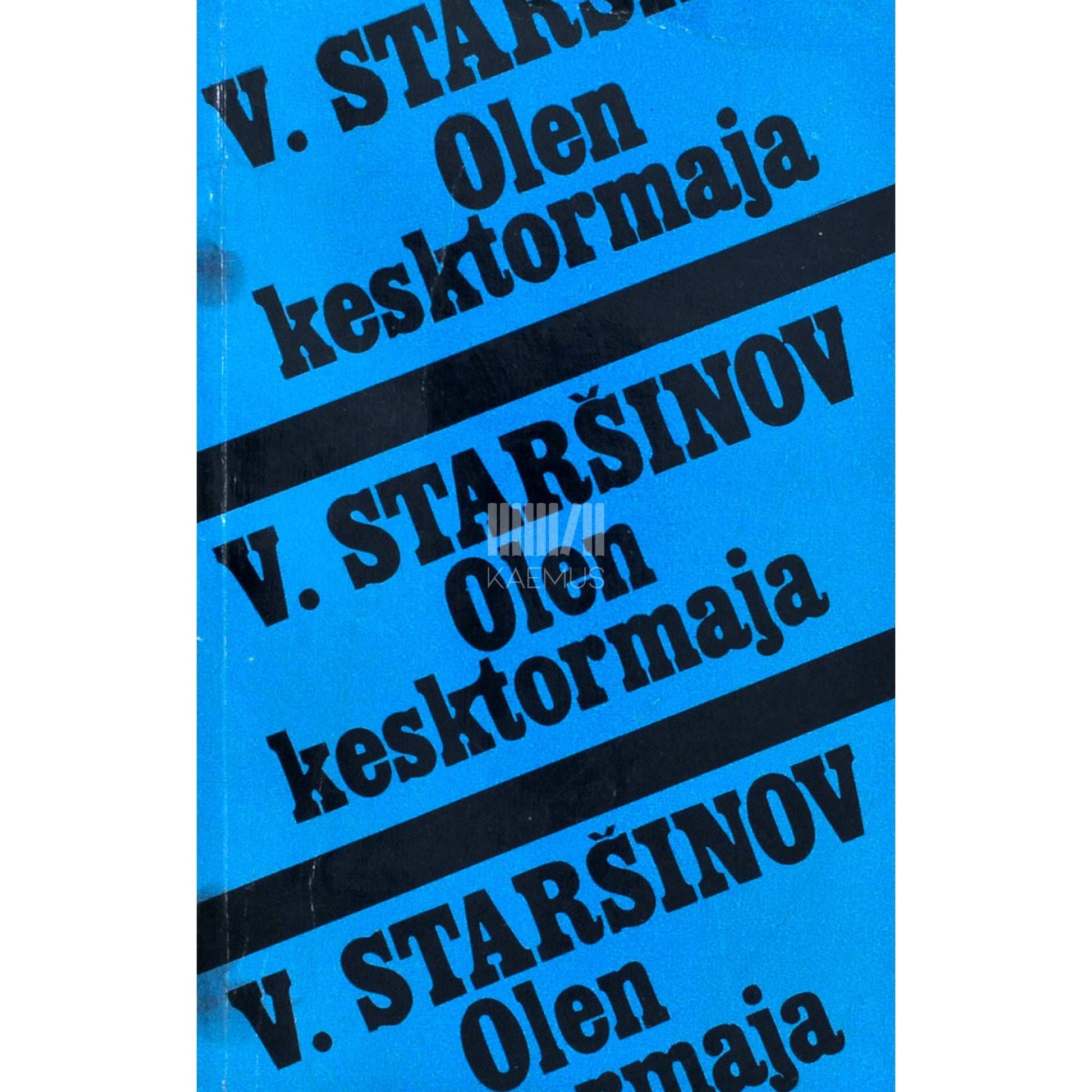 Vjatšeslav Staršinov - Olen kesktormaja