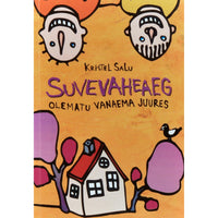 Kristel Salu Suvevaheaeg olematu vanaema juures