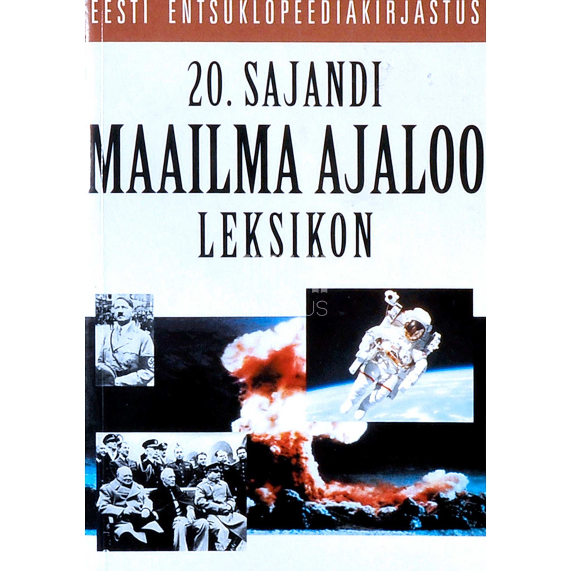 … - 20. sajandi maailma ajaloo leksikon